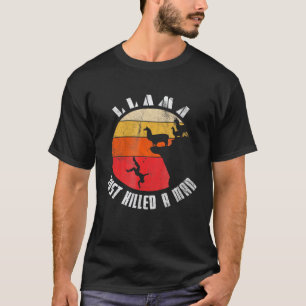 Lama hat gerade einen Mann getötet T-Shirt