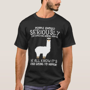 Lama-Menschen sollten ernsthaft aufhören, Norma zu T-Shirt