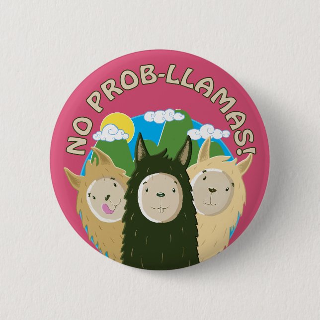 Lamas haben keine Prob-Lamas Button (Vorderseite)