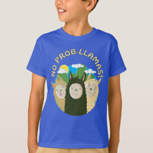Lamas haben keine Prob-Lamas T-Shirt