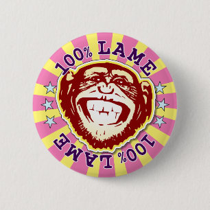 Lame 100% Funny Funky Monkey Abzeichen Button