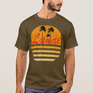 Lanai Hawaii Vintag Retro70er Throwback Surf T-Shi T-Shirt