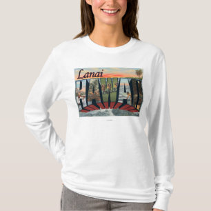 Lanai, HawaiiLarge Buchstabe ScenesLanai, HI T-Shirt