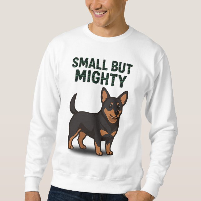 Lancashire Heeler klein, aber mächtig Sweatshirt (Vorderseite)