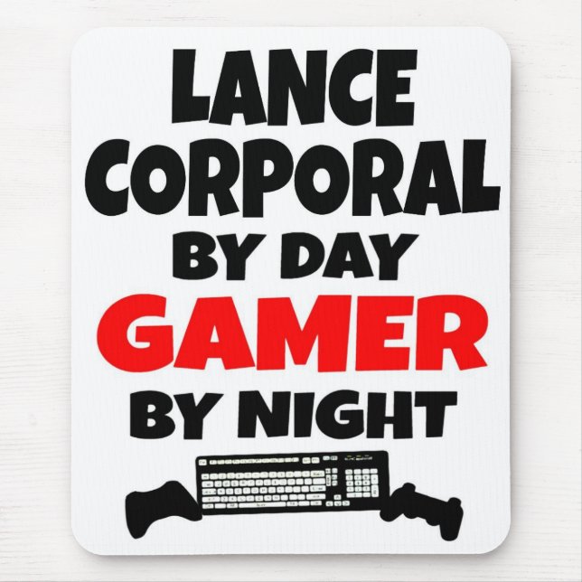 Lance Corporal by Day Gamer by Night Mousepad (Vorne)