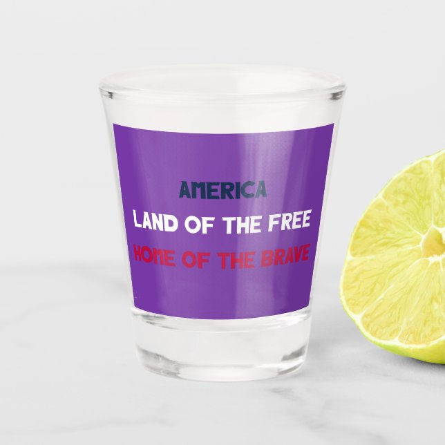 Land der Freie ... Schnapsglas (Vorderseite)