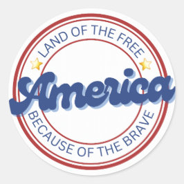 Land der Freie wegen des tapferen Amerika Runder Aufkleber