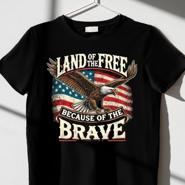 "Land der Freien, Wegen der Tapferkeit" T - Shirt (Von Creator hochgeladen)