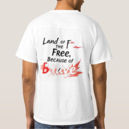 Land der Freien, wegen der Tapferkeit T-Shirt