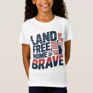 Land der Freien, Zuhause der Brave - 4. Juli T-Shirt