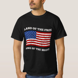 Land der freien Zuhause der Tapferkeit T-Shirt