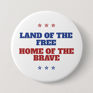 Land der freien Zuhause des tapferen Amerika Button