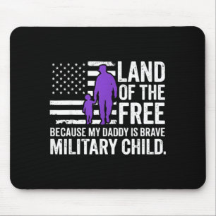 Land der Weil Daddy mutig ist Military Kids Mousepad
