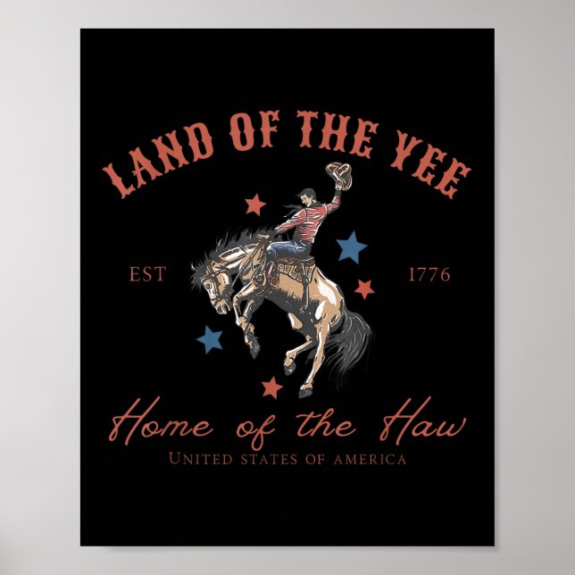 Land der Yee Heimat der Haw 4. Juli Land  Poster (Vorne)