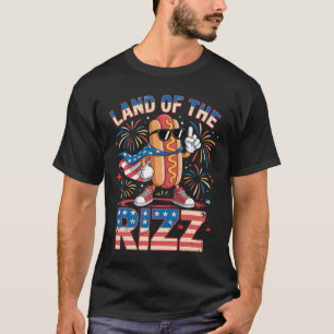 Land des Rizz Hotdog Lustiger 4. Juli Amerikanisch T-Shirt