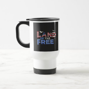 "Land of the Free" Reisecoffee Mug. Reisebecher