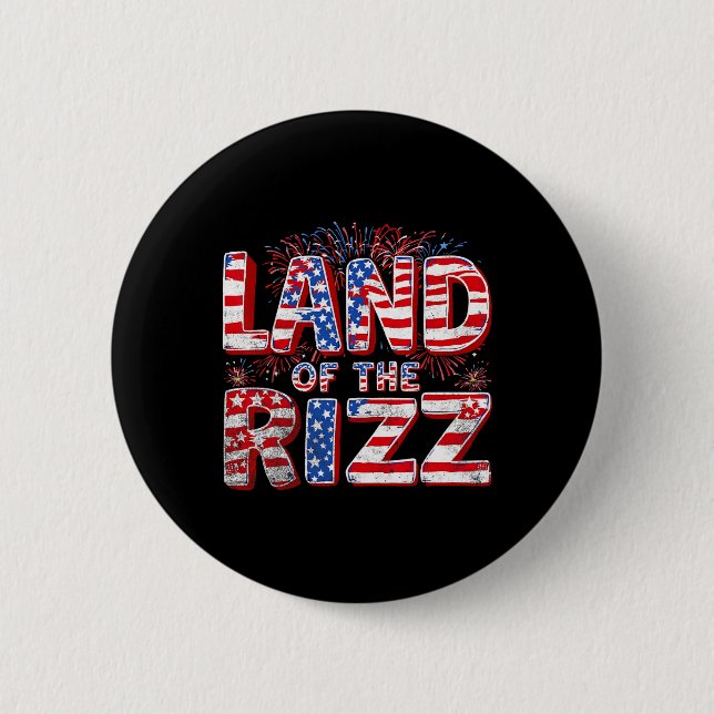 Land Of The Rizz 4. Juli  Button (Vorderseite)