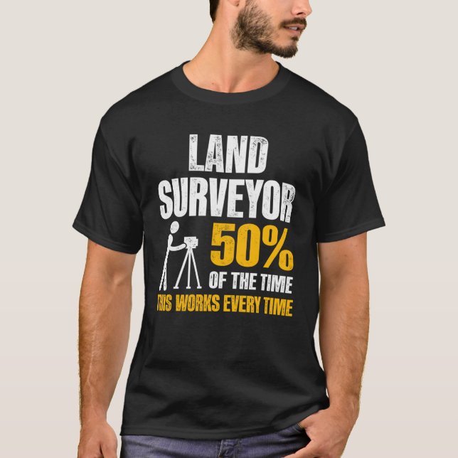 Land Surveying Work  Surveyor T-Shirt (Vorderseite)