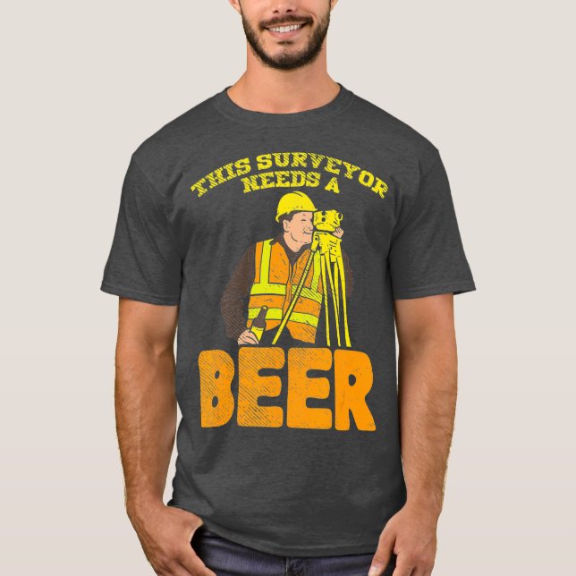 Land Surveyor Land Surveyor Gifts This Surveyor T-Shirt (Vorderseite)
