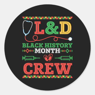 Landd Nurse Black History Montag Crew Gesundheitsw Runder Aufkleber