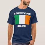 Landkreis Clare, Irland mit irischer Flagge T-Shirt<br><div class="desc">Landkreis Clare,  Irland mit irischer Flagge</div>
