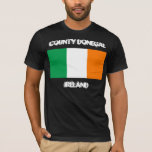 Landkreis Donegal, Irland mit irischer Flagge T-Shirt<br><div class="desc">Landkreis Donegal,  Irland mit irischer Flagge</div>