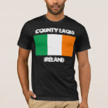 Landkreis Laois, Irland mit irischer Flagge T-Shirt<br><div class="desc">Landkreis Laois,  Irland mit irischer Flagge</div>