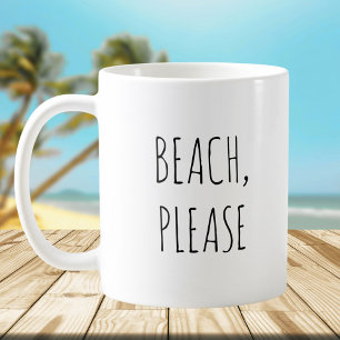 Ländlicher süßer Strand, bitte Pun-Witze Lustiger Kaffeetasse