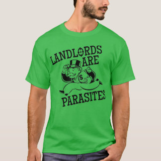 Landlords sind Parasiten T-Shirt