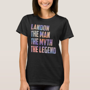 Landon The Man The Myth The Legend Vaters Day Son T-Shirt