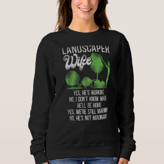 Landscaper Landschaftsarchitektin Ehefrau Hu Sweatshirt