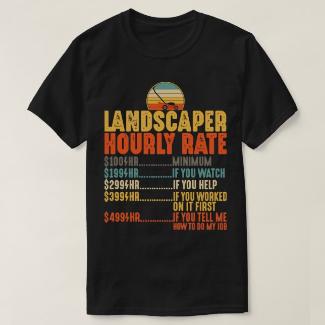 Landscaper Stundenzins Shirt Mowing Funny Lawn Mow (Design vorne)