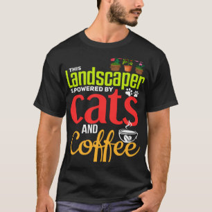 Landschaftsbau Katze Kaffee Gärtner Landschafts T-Shirt