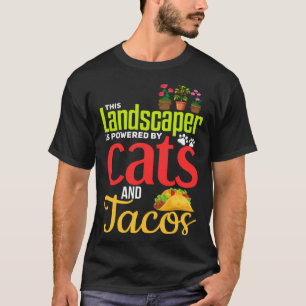 Landschaftsbau Katze Tacos Gärtner Landschaftsg T-Shirt
