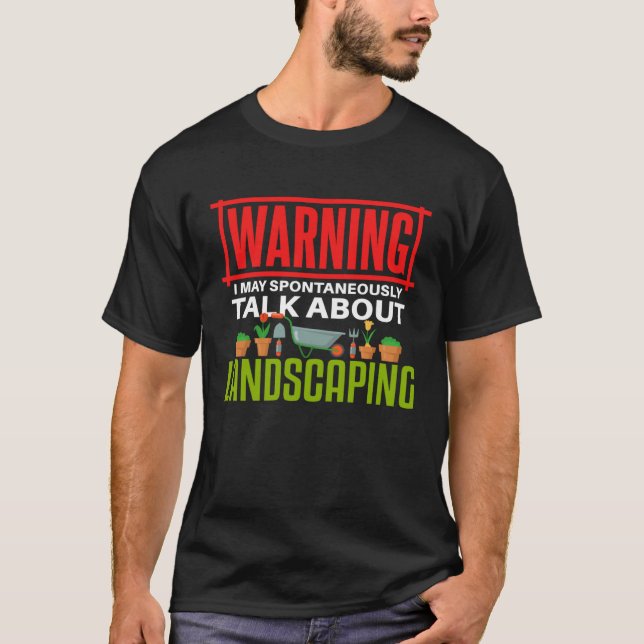 Landschaftsbau   Sprechender Gartenbau Gärtner T-Shirt (Vorderseite)