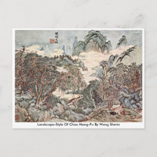 Landschaftsstil von Chao Meng-Fu von Wang Sh � min Postkarte