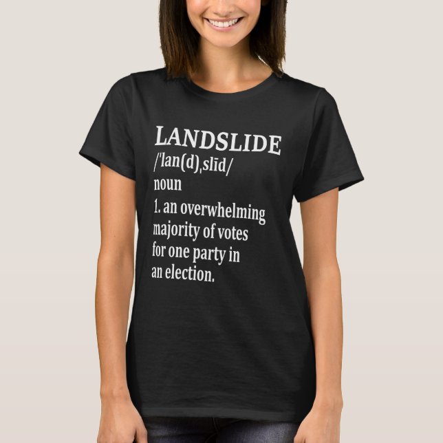 Landslide Definition subtil Brag demokratischer Si T-Shirt (Vorderseite)