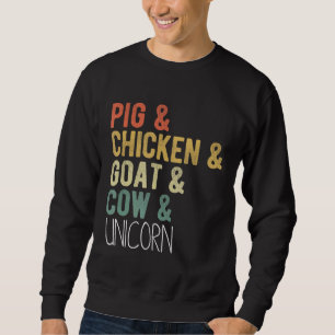 Landtiere Schweine Ziegenkühe für Einhorn Sweatshirt