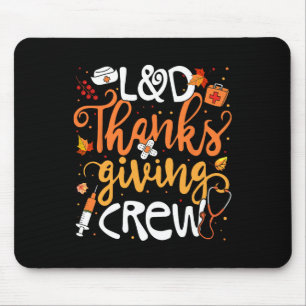 Landung Erntedank Crew Arbeit und Lieferung Kranke Mousepad