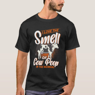 Landwirt Ich liebe den Geruch von Kuhkot am Morge T-Shirt