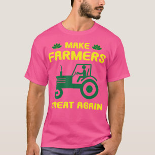 Landwirte wieder groß machen Landwirtschaft Landwi T-Shirt
