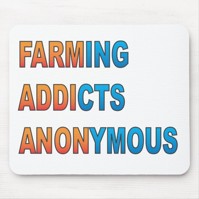 Landwirtschaft die Süchtigen anonym Mousepad (Vorne)