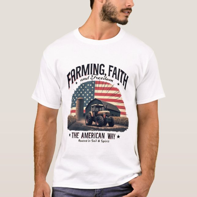 Landwirtschaft, Glaube und Freiheit T-Shirt (Vorderseite)