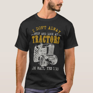 Landwirtschaft Ich höre nicht immer auf, Traktoren T-Shirt