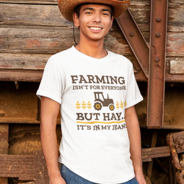 Landwirtschaft ist nicht für alle T-Shirt (farming isn't for everyone but hay it's in my jeans t-shirt)