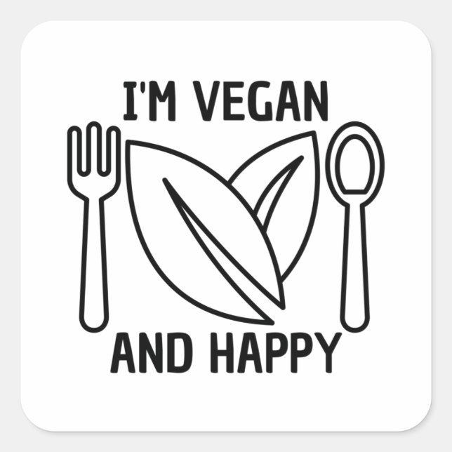 Landwirtschaft Quote: I'm vegan and happy, veganis Quadratischer Aufkleber (Vorderseite)