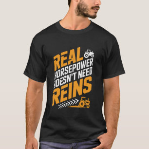 Landwirtschaftliche Traktoren, echte Pferdestärken T-Shirt