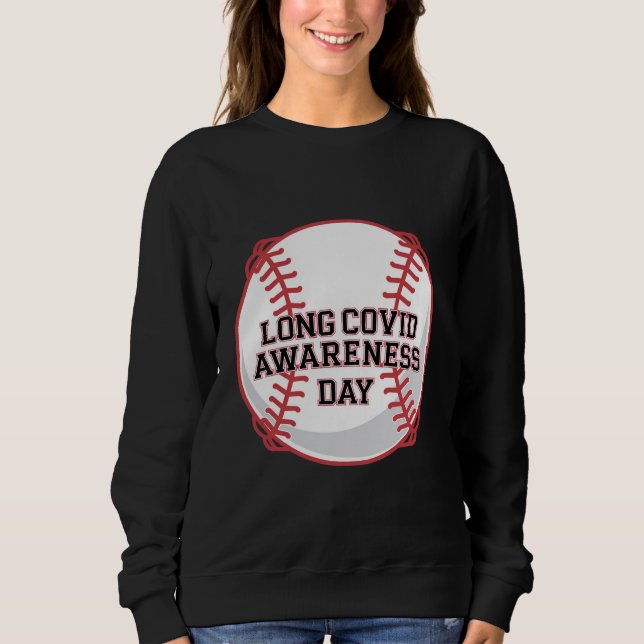 Lang COVID Awareness Day Baseball Design Sweatshirt (Vorderseite)