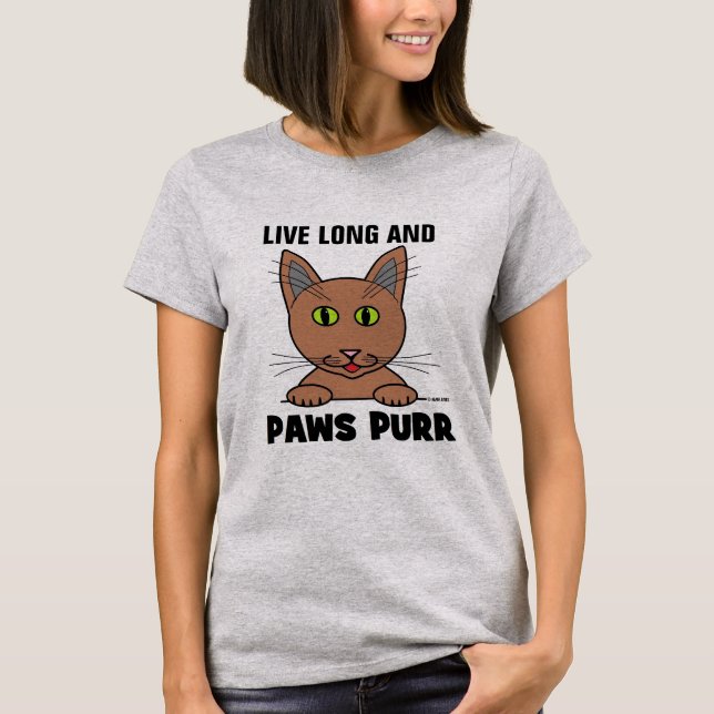 Lang leben und PAWS PURR Funny Cat T Shirt (Vorderseite)