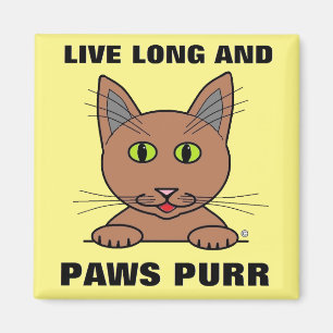 Lang leben und Paws Purr Funny Magnet